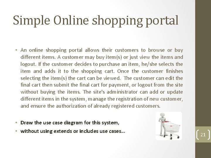 Simple Online shopping portal • An online shopping portal allows their customers to browse Simple Online shopping portal • An online shopping portal allows their customers to browse