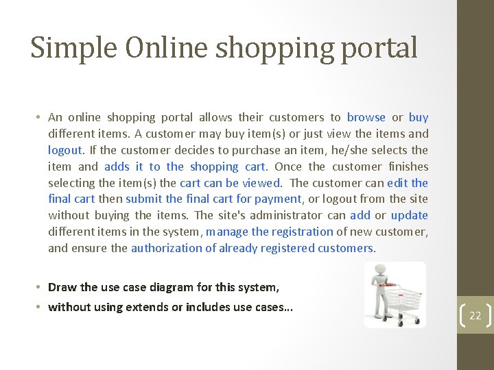 Simple Online shopping portal • An online shopping portal allows their customers to browse Simple Online shopping portal • An online shopping portal allows their customers to browse