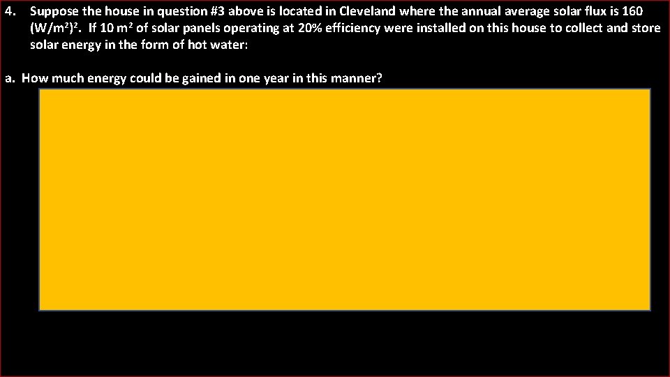 4. Suppose the house in question #3 above is located in Cleveland where the