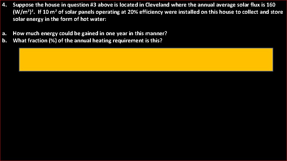 4. Suppose the house in question #3 above is located in Cleveland where the