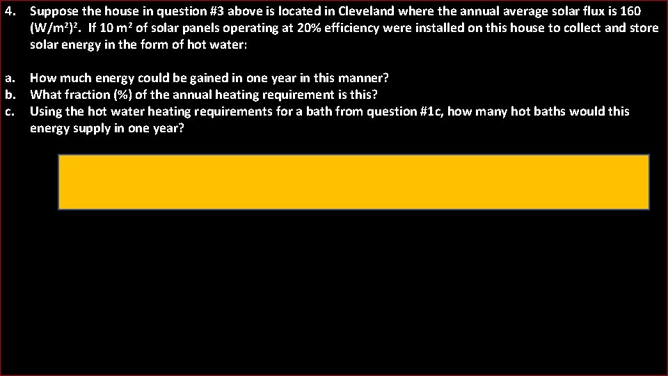 4. Suppose the house in question #3 above is located in Cleveland where the