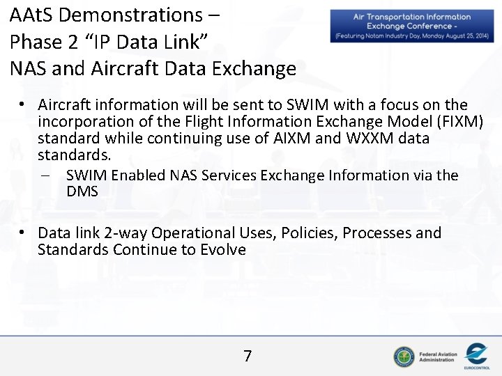 AAt. S Demonstrations – Phase 2 “IP Data Link” NAS and Aircraft Data Exchange