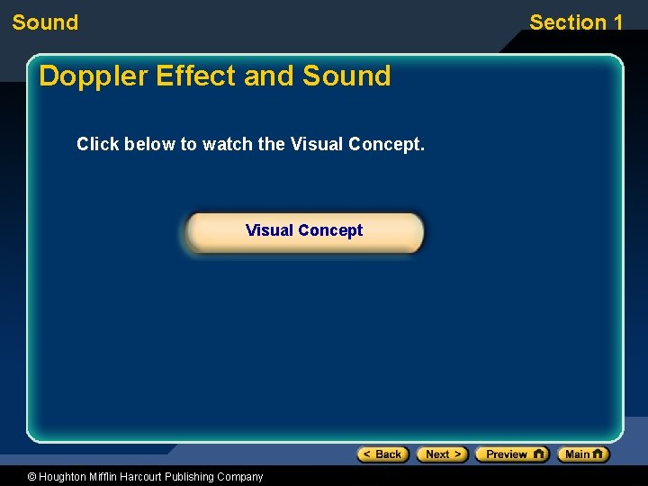 Sound Section 1 Doppler Effect and Sound Click below to watch the Visual Concept