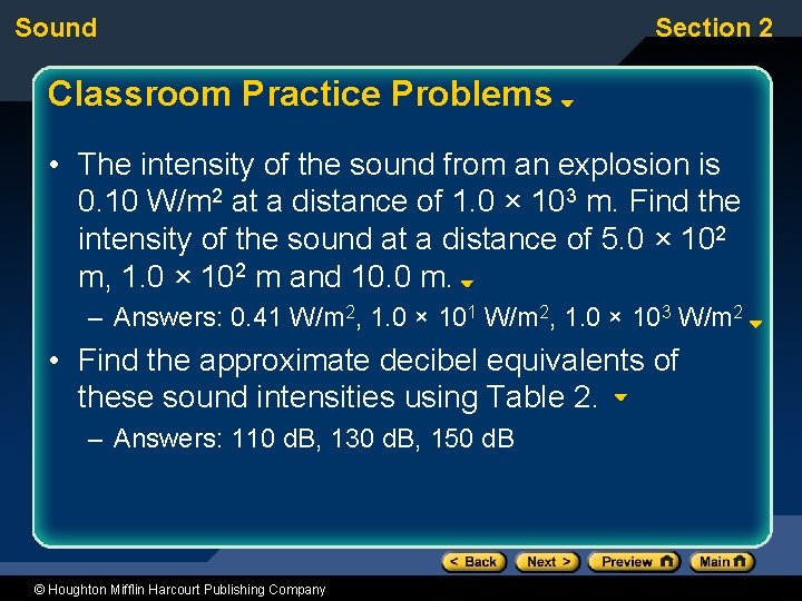Sound Section 2 Classroom Practice Problems • The intensity of the sound from an