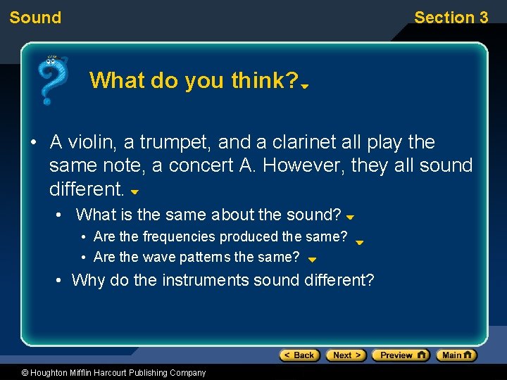 Sound Section 3 What do you think? • A violin, a trumpet, and a