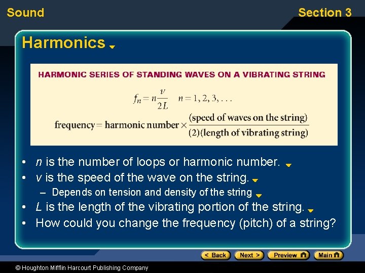 Sound Section 3 Harmonics • n is the number of loops or harmonic number.
