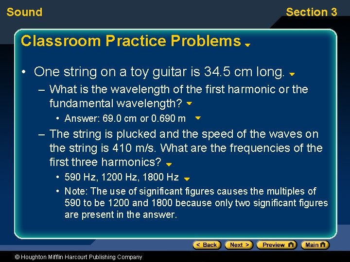 Sound Section 3 Classroom Practice Problems • One string on a toy guitar is