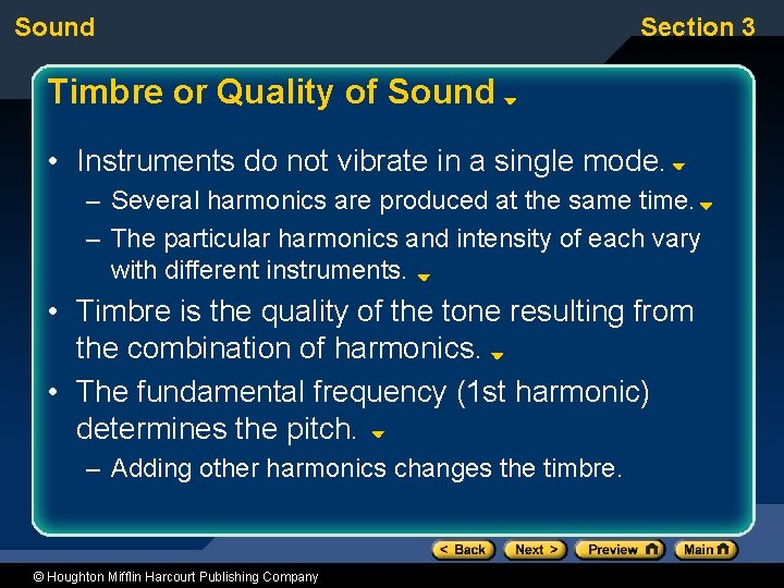 Sound Section 3 Timbre or Quality of Sound • Instruments do not vibrate in