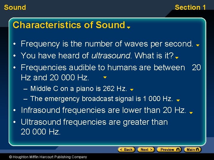 Sound Section 1 Characteristics of Sound • Frequency is the number of waves per