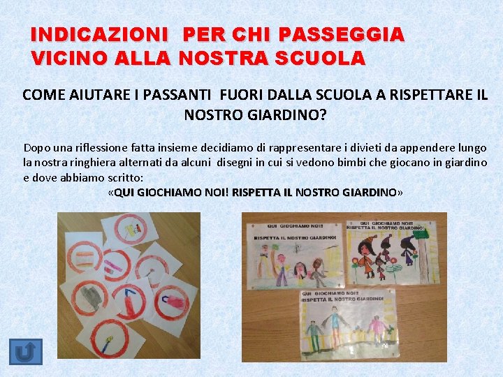 INDICAZIONI PER CHI PASSEGGIA VICINO ALLA NOSTRA SCUOLA COME AIUTARE I PASSANTI FUORI DALLA