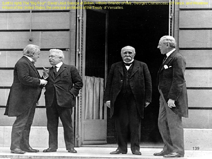 (Left to right) The “Big Four”: David Lloyd George of Britain, Vittorio Orlando of