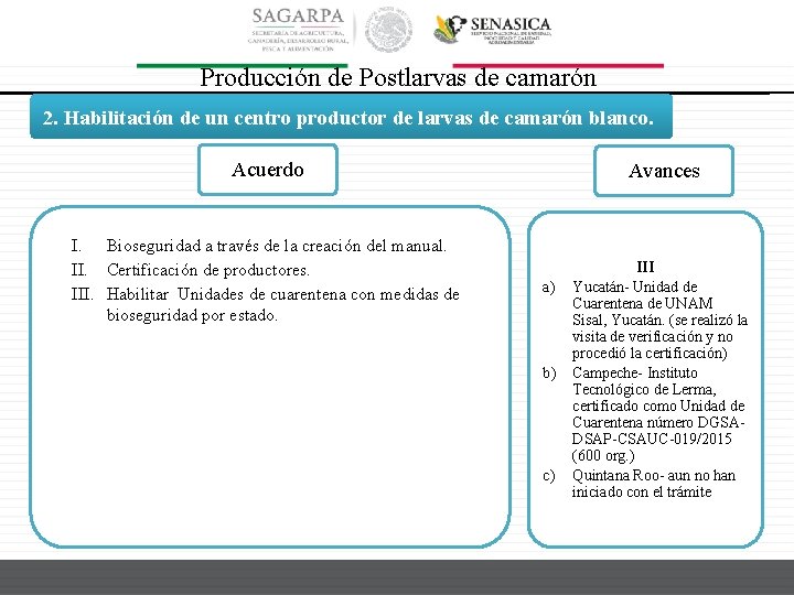 Producción de Postlarvas de camarón 2. Habilitación de un centro productor de larvas de