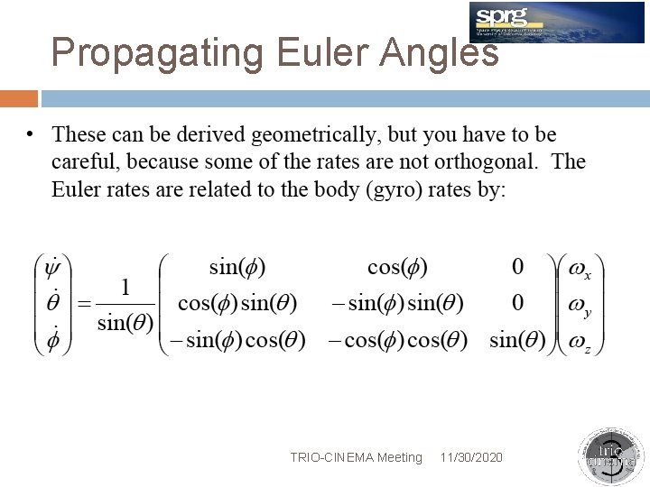 Propagating Euler Angles TRIO-CINEMA Meeting 11/30/2020 