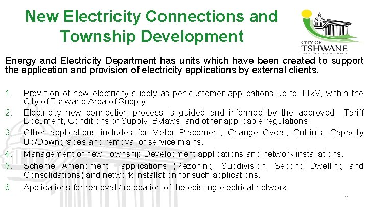 New Electricity Connections and Township Development Energy and Electricity Department has units which have