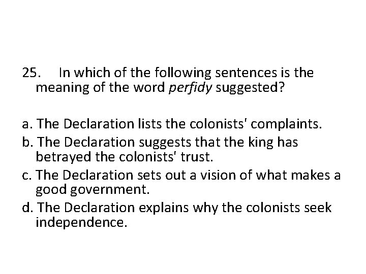 25. In which of the following sentences is the meaning of the word perfidy