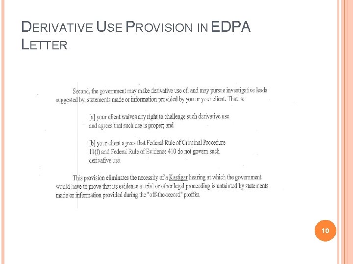 DERIVATIVE USE PROVISION IN EDPA LETTER 10 