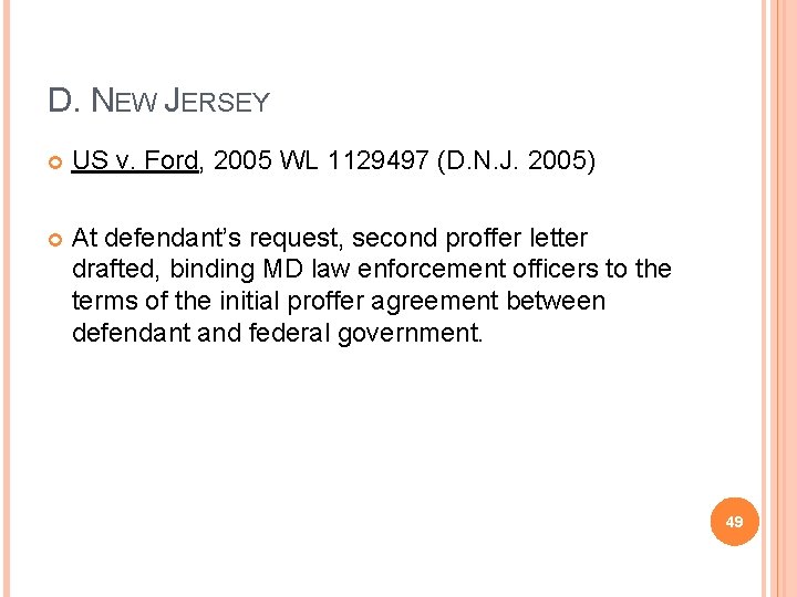 D. NEW JERSEY US v. Ford, 2005 WL 1129497 (D. N. J. 2005) At