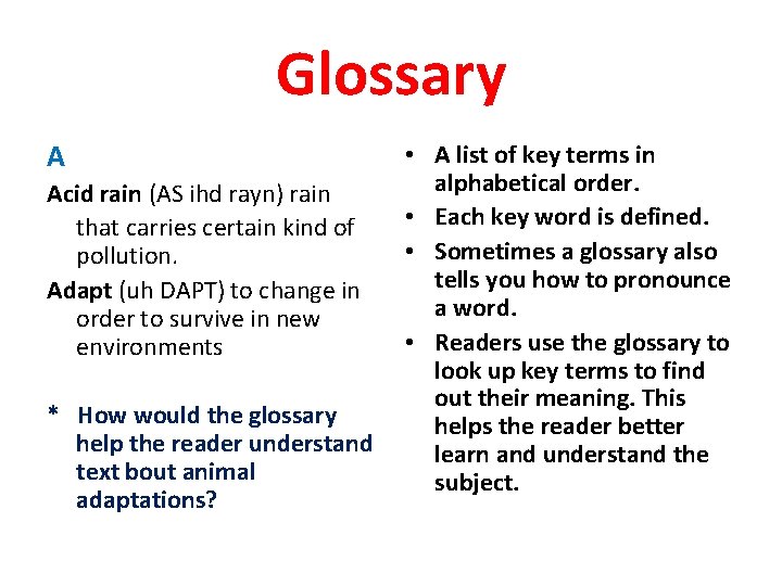 Glossary A Acid rain (AS ihd rayn) rain that carries certain kind of pollution.