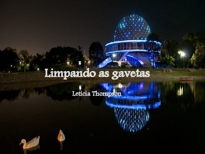 Limpando as gavetas Letícia Thompson 