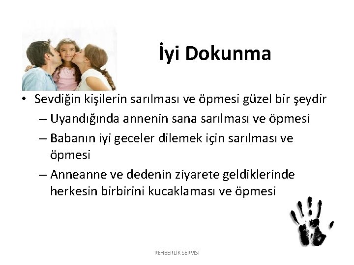 İyi Dokunma • Sevdiğin kişilerin sarılması ve öpmesi güzel bir şeydir – Uyandığında annenin İyi Dokunma • Sevdiğin kişilerin sarılması ve öpmesi güzel bir şeydir – Uyandığında annenin