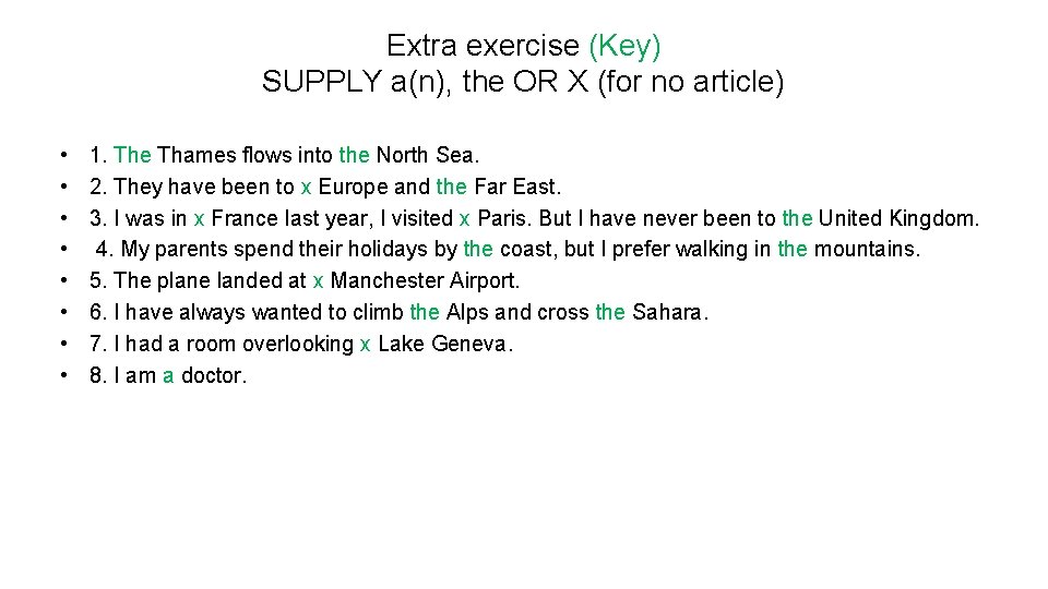 Extra exercise (Key) SUPPLY a(n), the OR X (for no article) • • 1.