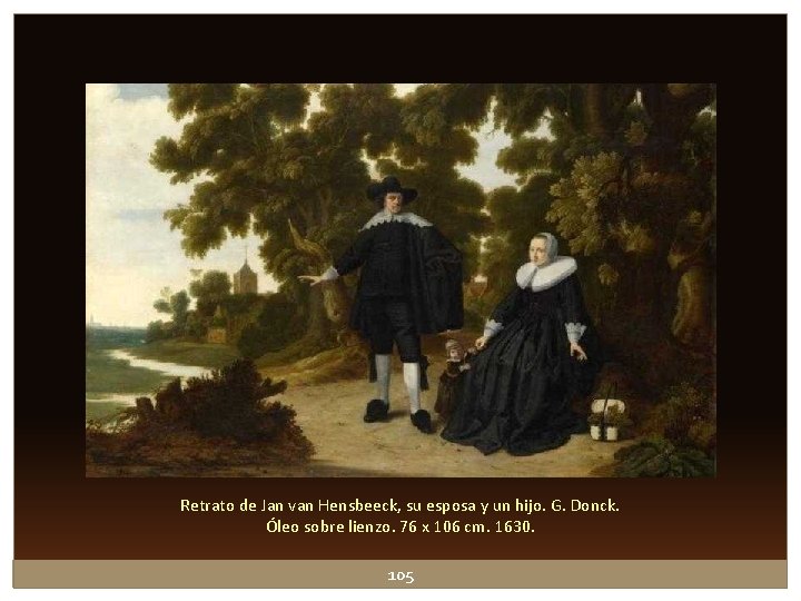 Retrato de Jan van Hensbeeck, su esposa y un hijo. G. Donck. Óleo sobre Retrato de Jan van Hensbeeck, su esposa y un hijo. G. Donck. Óleo sobre