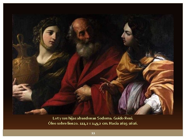 Lot y sus hijas abandonan Sodoma. Guido Reni. Óleo sobre lienzo. 111, 2 x Lot y sus hijas abandonan Sodoma. Guido Reni. Óleo sobre lienzo. 111, 2 x