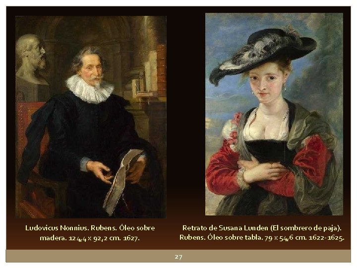 Ludovicus Nonnius. Rubens. Óleo sobre madera. 124, 4 x 92, 2 cm. 1627. Retrato Ludovicus Nonnius. Rubens. Óleo sobre madera. 124, 4 x 92, 2 cm. 1627. Retrato