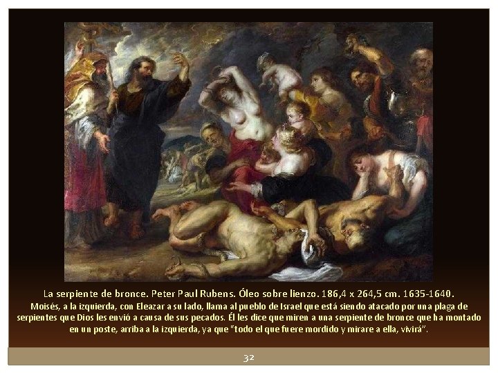 La serpiente de bronce. Peter Paul Rubens. Óleo sobre lienzo. 186, 4 x 264, La serpiente de bronce. Peter Paul Rubens. Óleo sobre lienzo. 186, 4 x 264,