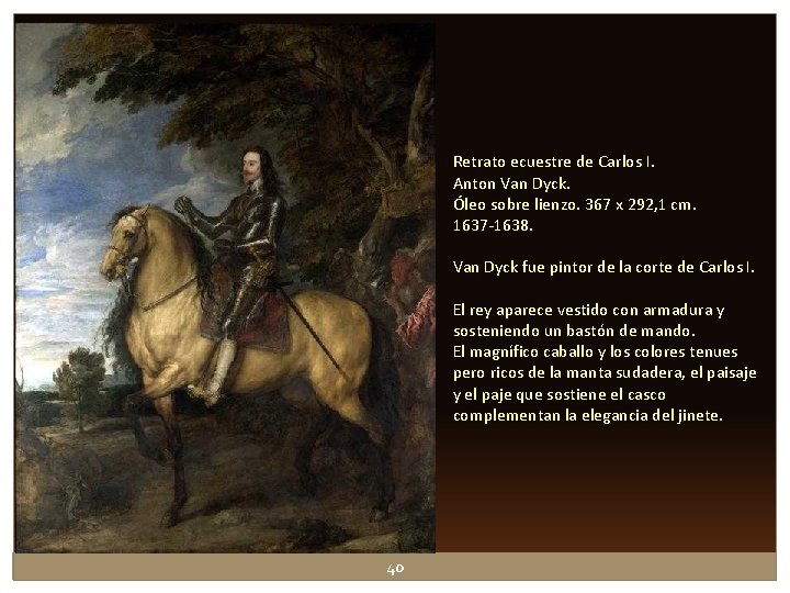 Retrato ecuestre de Carlos I. Anton Van Dyck. Óleo sobre lienzo. 367 x 292, Retrato ecuestre de Carlos I. Anton Van Dyck. Óleo sobre lienzo. 367 x 292,