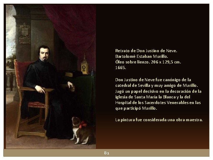 Retrato de Don Justino de Neve. Bartolomé Estaban Murillo. Óleo sobre lienzo. 206 x Retrato de Don Justino de Neve. Bartolomé Estaban Murillo. Óleo sobre lienzo. 206 x