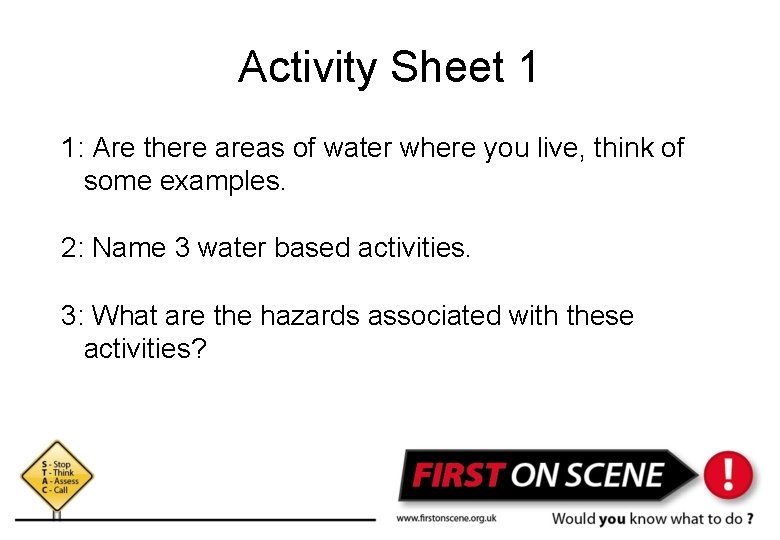 Activity Sheet 1 1: Are there areas of water where you live, think of