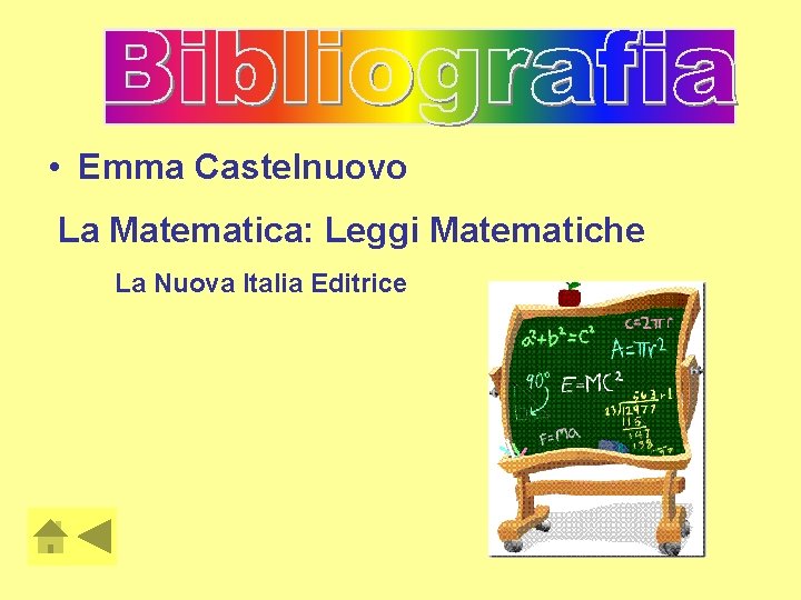  • Emma Castelnuovo La Matematica: Leggi Matematiche La Nuova Italia Editrice 
