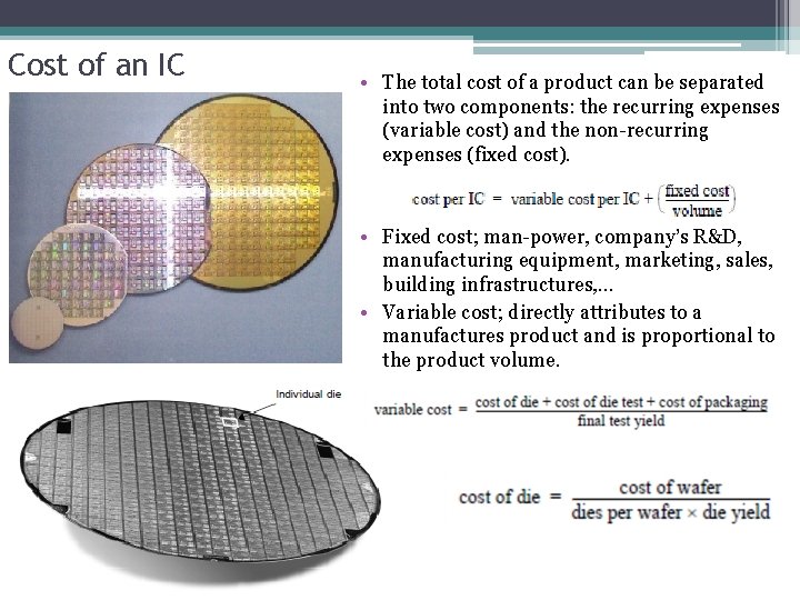 Cost of an IC • The total cost of a product can be separated