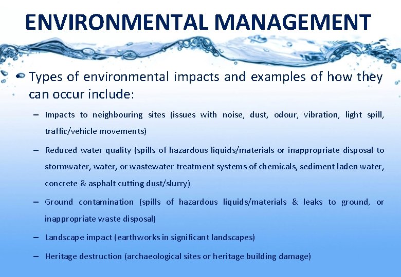 ENVIRONMENTAL MANAGEMENT • Types of environmental impacts and examples of how they can occur