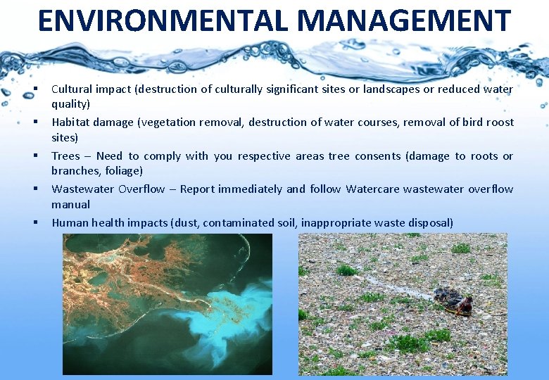 ENVIRONMENTAL MANAGEMENT § § § Cultural impact (destruction of culturally significant sites or landscapes