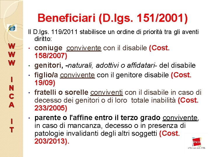 Beneficiari (D. lgs. 151/2001) W W W I N C A I T Il