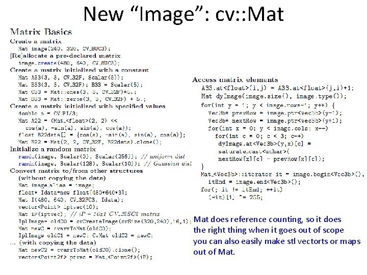 New “Image”: cv: : Mat does reference counting, so it does the right thing