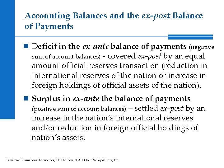 Accounting Balances and the ex-post Balance of Payments n Deficit in the ex-ante balance