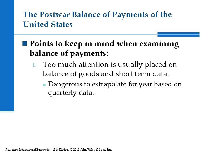 The Postwar Balance of Payments of the United States n Points to keep in