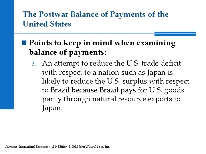 The Postwar Balance of Payments of the United States n Points to keep in