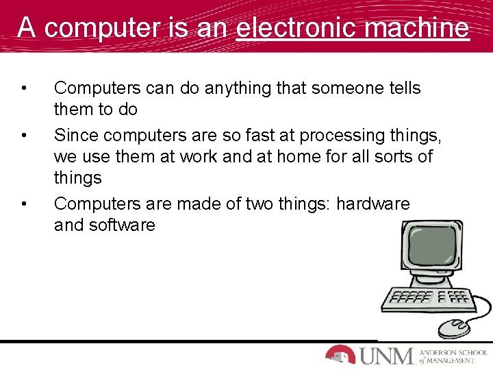 The Computer Basics A Computer Is An Electronic