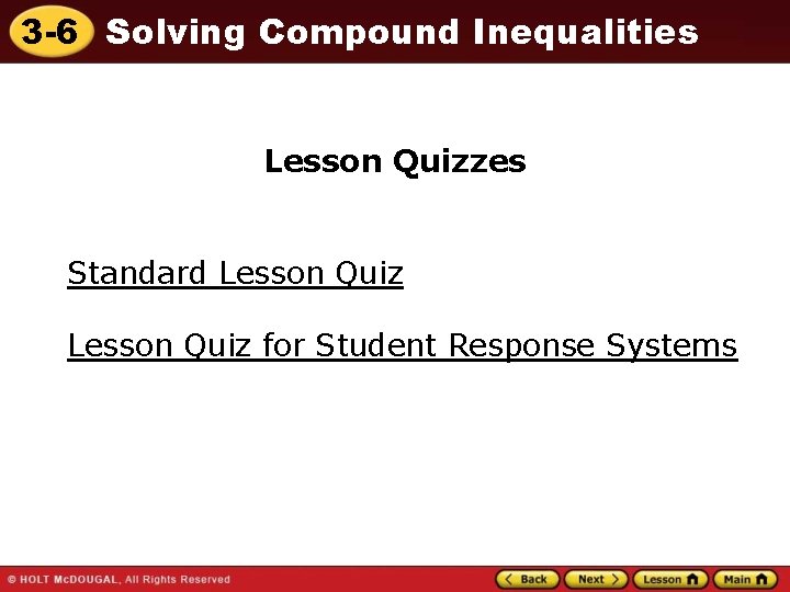 3 -6 Solving Compound Inequalities Lesson Quizzes Standard Lesson Quiz for Student Response Systems