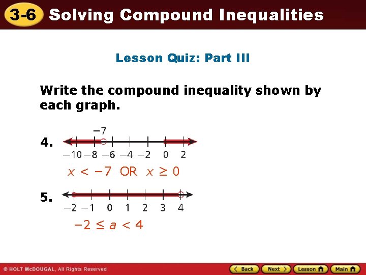 3 -6 Solving Compound Inequalities Lesson Quiz: Part III Write the compound inequality shown