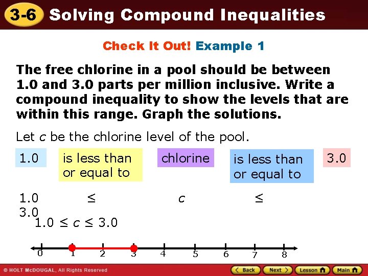 3 -6 Solving Compound Inequalities Check It Out! Example 1 The free chlorine in