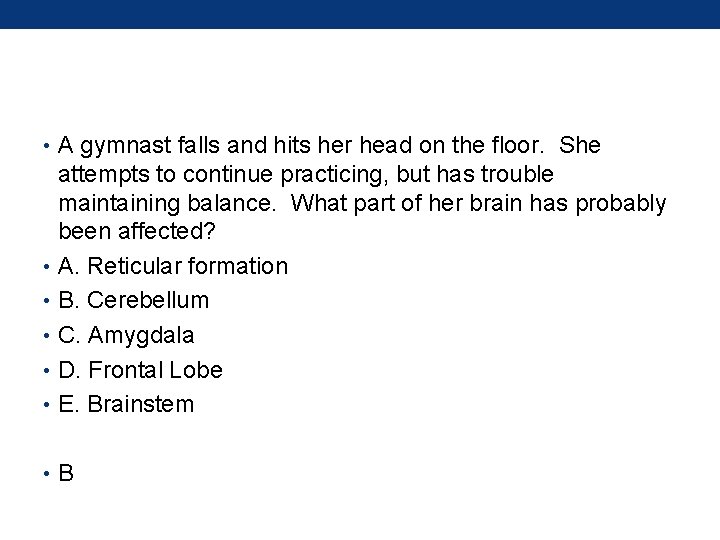  • A gymnast falls and hits her head on the floor. She attempts