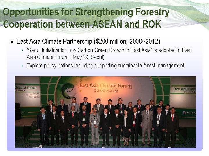 Opportunities for Strengthening Forestry Cooperation between ASEAN and ROK East Asia Climate Partnership ($200