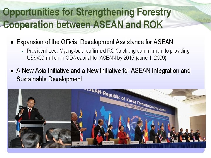 Opportunities for Strengthening Forestry Cooperation between ASEAN and ROK Expansion of the Official Development