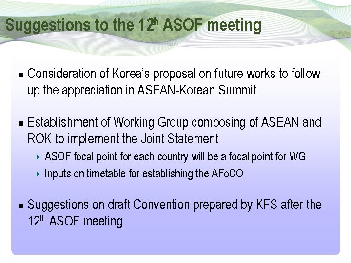 Suggestions to the 12 th ASOF meeting Consideration of Korea’s proposal on future works