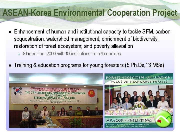ASEAN-Korea Environmental Cooperation Project Enhancement of human and institutional capacity to tackle SFM, carbon
